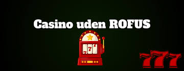 Top Dansk Casino Side Uden Rofus: Sikre Spilmuligheder Anmeldt